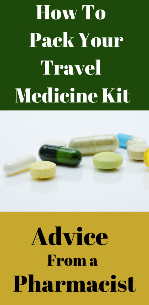 How To Pack Your Travel Medicine Kit Advice From a Pharmacist Simply See The World