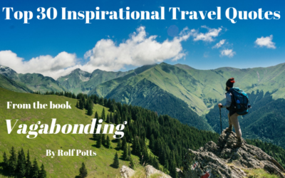 Top 30 Inspirational Travel Quotes from “Vagabonding”